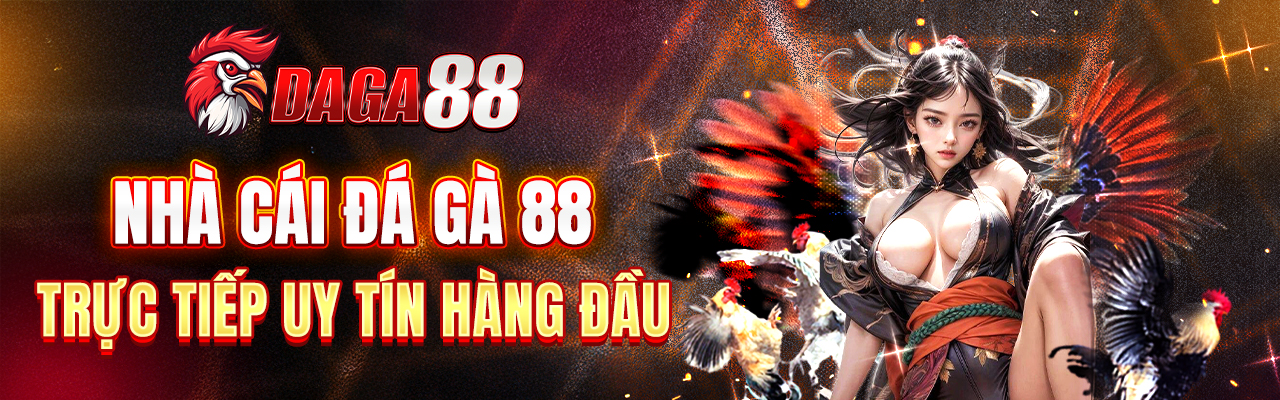 Nhà Cái Đá Gà 88 Trực Tiếp Uy Tín hàng đầu