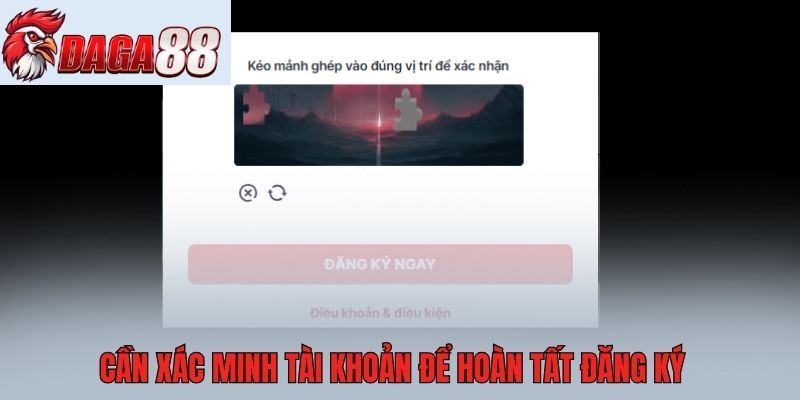 Cần xác minh tài khoản để hoàn tất đăng ký