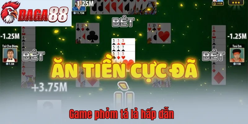 Game phỏm tá lả là game trí tuệ được nhiều người yêu thích