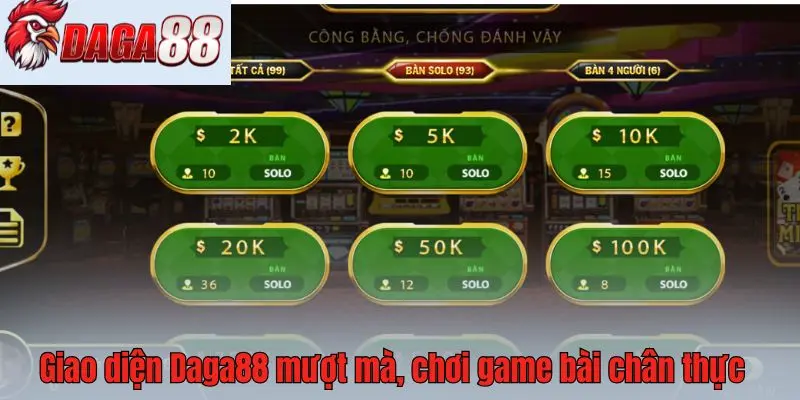 Giao diện Daga88 mượt mà, chơi game bài chân thực