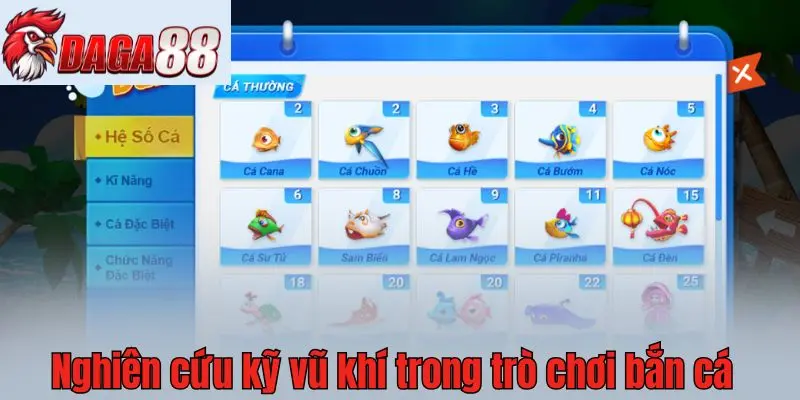 Nghiên cứu kỹ vũ khí trong trò chơi bắn cá